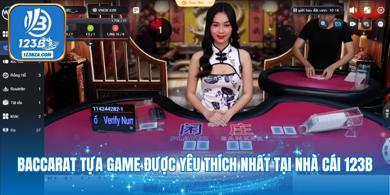 Baccarat tựa game được yêu thích nhất tại nhà cái 123B