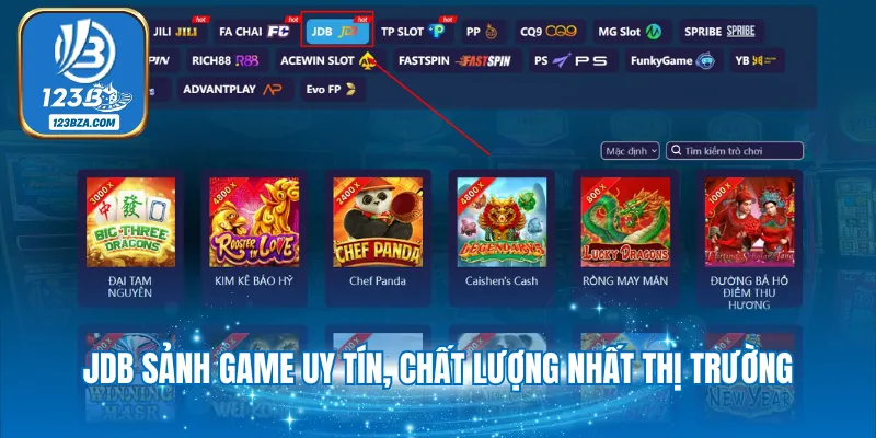 JDB sảnh game uy tín, chất lượng nhất thị trường