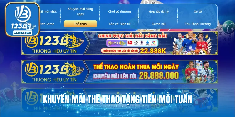 Khuyến mãi thể thao tặng tiền mỗi tuần