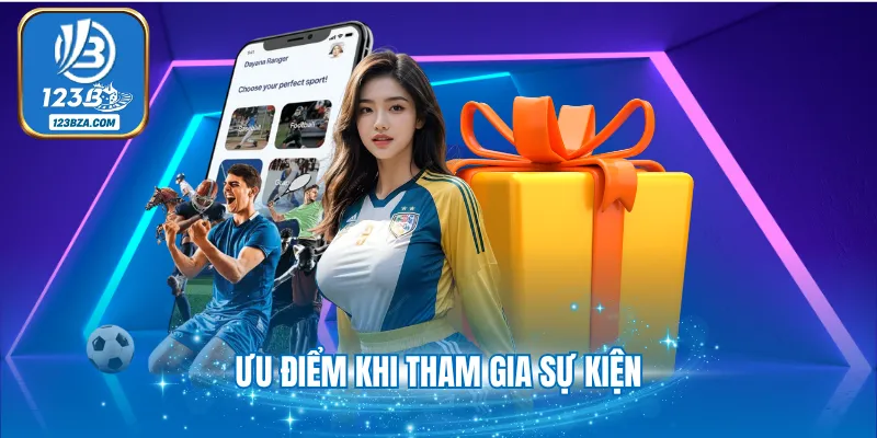 Ưu điểm khi tham gia sự kiện